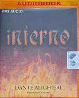 Inferno written by Dante Alighieri and Clive James (trans) performed by Edwoardo Ballerini on MP3 CD (Unabridged)